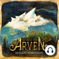 Die Welt von Arven - Das Making-of zum Hörspiel