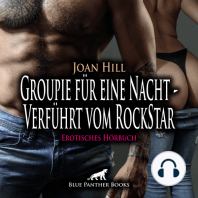 Groupie für eine Nacht - Verführt vom RockStar / Erotik Audio Story / Erotisches Hörbuch