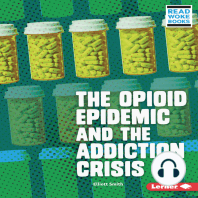The Opioid Epidemic and the Addiction Crisis