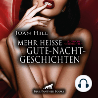 Mehr heiße Gute-Nacht-Geschichten / 21 geile erotische Geschichten / Erotik Audio Story / Erotisches Hörbuch