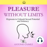 Pleasure without Limits