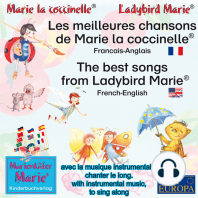 Les meilleures chansons d'enfant de Marie la coccinelle. Francais-Anglais / The best child songs from Ladybird Marie and her friends. French-English