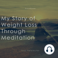 My Story of Weightloss through Meditation