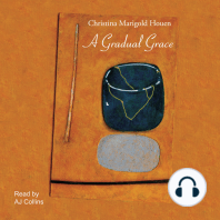 A Gradual Grace