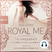 The Masquerade - Royal Me, Episode 1 (Ungekürzt)