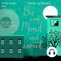 Bis zum Mond und zurück (Ungekürzte Lesung)