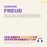 Sigmund Freud (1856-1939) - Leben, Werk, Bedeutung - Basiswissen (Ungekürzt)