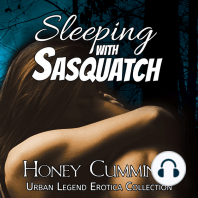 Sleeping with Sasquatch