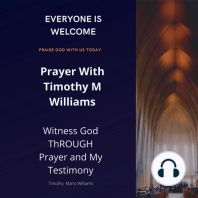 Prayer With Timothy M Williams