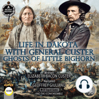 Life In Dakota With General Custer - Ghost Of Little Bighorn