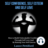 Self Confidence, Self Esteem, And Self Love