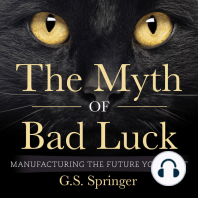 The Myth of Bad Luck