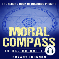 Moral Compass To Be or Not to Be