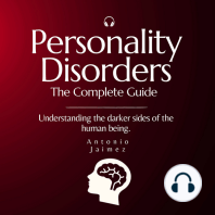 Personality Disorders, The Complete Guide
