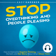 Stop Overthinking and People Pleasing
