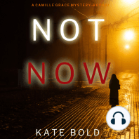 Not Now (A Camille Grace FBI Suspense Thriller—Book 2)