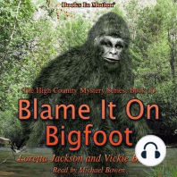 Blame It On Bigfoot (The High Country Mystery Series, Book 10)