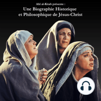 Une Biographie Historique et Philosophique de Jésus-Christ