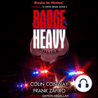 Badge Heavy (Charlie-316 Crime Series, Book 3)