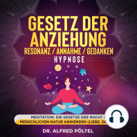 Gesetz der Anziehung / Resonanz / Annahme / Gedanken - Hypnose