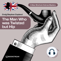 The Man Who was Twisted but Hip - A New Sherlock Holmes Mystery, Episode 8 (Unabridged)