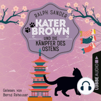 Kater Brown und die Kämpfer des Ostens - Ein Kater Brown-Krimi, Teil 3 (Ungekürzt)