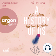 A History of Us - Nur drei kleine Worte - Willow-Creek-Reihe, Band 3 (Ungekürzte Lesung)