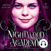 Nightwood Academy, Episode 3 - Düstere Erkenntnisse