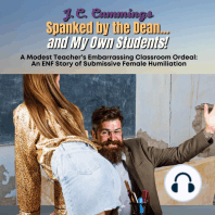 Spanked by the Dean…and My Own Students! A Modest Teacher's Embarrassing Classroom Ordeal