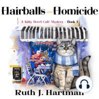 Hairballs and Homicide