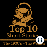 The Top 10 Short Stories – The 1900’s – The Women