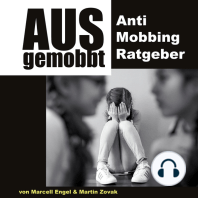 Ausgemobbt - Anti Mobbing Ratgeber (Ungekürzt)