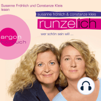 Runzel-Ich - Wer schön sein will ... (Autorinnenlesung (Gekürzte Ausgabe))