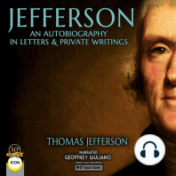 Jefferson An Autobiography In Letters & Private Writings