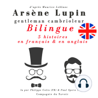 Arsène Lupin, gentleman cambrioleur, édition bilingue francais-anglais 