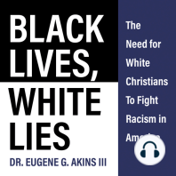 Black Lives, White Lies