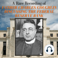 A Rare Recording of Father Charles Coughlin Discussing The Federal Reserve Bank