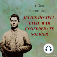 A Rare Recording of Julius Howell, Civil War Confederate Soldier