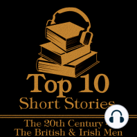 The Top 10 Short Stories – The 20th Century – The British & Irish Men