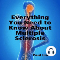 Everything You Need To Know About Multiple Sclerosis