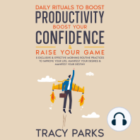 Daily Rituals To Boost Productivity, Boost Your Confidence & Raise Your Game