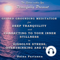 The Secret within You - Peacefully Present