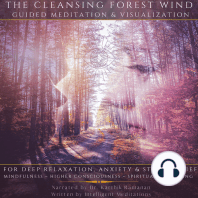 The Cleansing Forest Wind Guided Meditation & Visualization for Deep Relaxation, Anxiety & Stress Relief