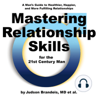 Mastering Relationship Skills for the 21st Century Man