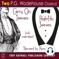 Carry on, Jeeves and Right Ho, Jeeves - TWO P.G. Wodehouse Classics! - Unabridged