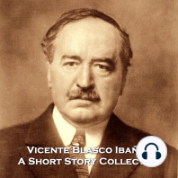 Vincente Blasco Ibanez - A Short Story Collection