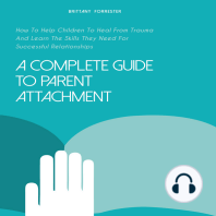 A Complete Guide to Parent Attachment