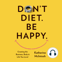Don't Diet. Be Happy.