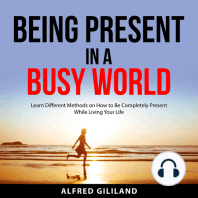Being Present in a Busy World