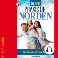 Die Familie ist sein Leben - Die neue Praxis Dr. Norden, Band 43 (ungekürzt)